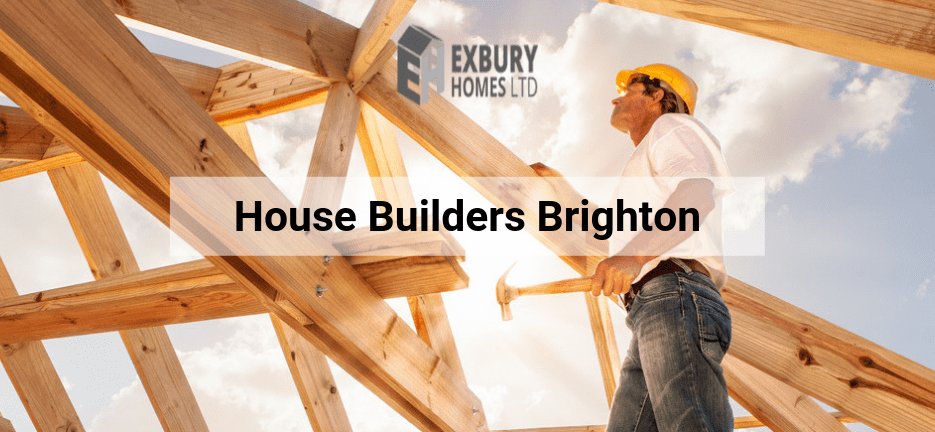 House Builders Brighton